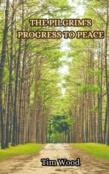 The Pilgrim's Progress to Peace