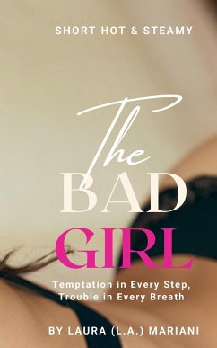 The BAD Girl - Mariani, Laura (L. A.