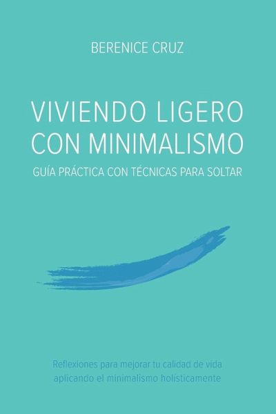 Viviendo Ligero Con Minimalismo