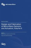 Design and Fabrication of Micro/Nano Sensors and Actuators, Volume II