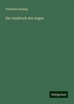 Der Ausdruck des Auges - Hersing, Friedrich