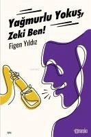 Yagmurlu Yokus Zeki Ben - Yildiz, Figen