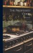 The Professed Cook; or, The Modern art... - Bild 1