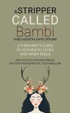 A Stripper Called Bambi - Shed Societal Expectations A Stripper Called Bambi - Shed Societal Expectations