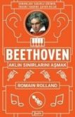 Beethoven Aklin Sinirlarini Asmak Beethoven Aklin Sinirlarini Asmak