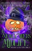 A Newly-Webs Midlife A Newly-Webs Midlife