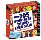 365 Stupidest Things Ever Said Page-A-Day(r) Calendar 2025