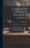 Edmond De Nevers, Le Penseur Et L'artiste: Conférence Donnée À Woonsocket, R.i. Edmond De Nevers, Le Penseur Et L'artiste: Conférence Donnée À Woonsocket, R.i.