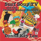 Surf Soup TV and the Instant Ramen Noodles