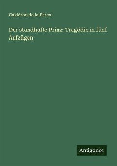 Cover Der standhafte Prinz: Tragödie in fünf Aufzügen