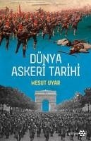 Dünya Askeri Tarihi - Uyar, Mesut