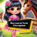 Ava Learns To Be Courageous