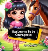 Ava Learns To Be Courageous