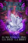 Witching After Forty Volume Three Witching After Forty Volume Three