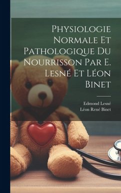 Cover Physiologie normale et pathologique du nourrisson par E. Lesné et Léon Binet