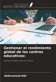 Gestionar el rendimiento global de los centros educativos: