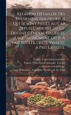 Relation Dètaillée Des Évènemens Malheureux Qui Se Sont Passés Au Cap Depuis L'arrivée Du Ci-devant Général Galbaud, Jusqu'au Moment Où Il A Fait Brûl