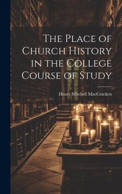 Cover The Place of Church History in the College Course of Study