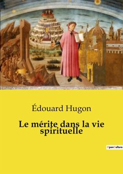 Cover Le mérite dans la vie spirituelle