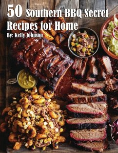 50 Southern BBQ Secrets Recipes for Home - Johnson, Kelly