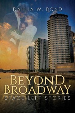 Beyond Broadway - Bond, Dahlia W.