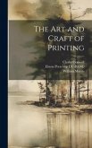 The art and Craft of Printing