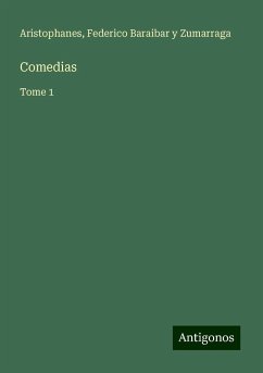 Comedias - Aristophanes; Baraibar y Zumarraga, Federico