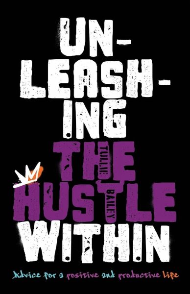 Unleashing the Hustle Within Unleashing the Hustle Within