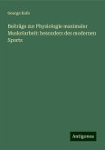 Beiträge zur Physiologie maximaler Muskelarbeit: besonders des modernen Sports