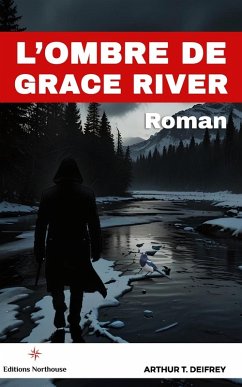 L'ombre de Grace River - Deifrey, Arthur T. L'ombre de Grace River - Deifrey, Arthur T.
