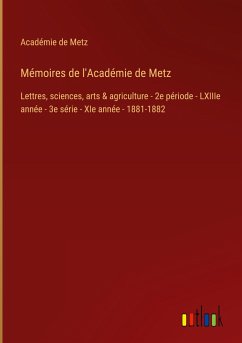 Mémoires de l'Académie de Metz - Académie de Metz