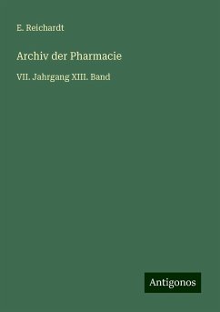 Archiv der Pharmacie - Reichardt, E.