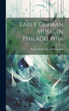 Cover Early German Music in Philadelphia