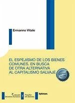 Cover El espejismo de los bienes comunes. En busca de otra alternativa al capitalismo salvaje