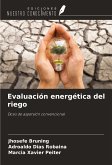 Evaluación energética del riego