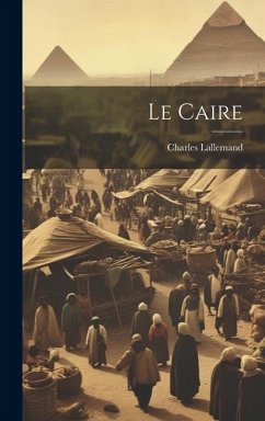 Le Caire - Lallemand, Charles