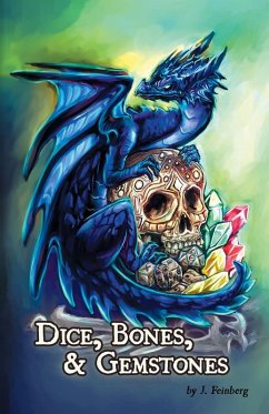Dice, Bones, and Gemstones - Feinberg, Jessica