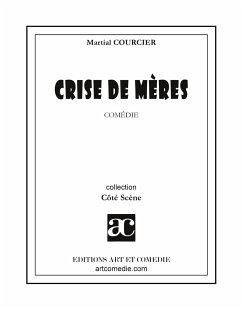 Crise de mères - Courcier, Martial