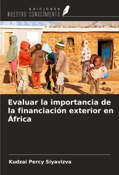 Evaluar la importancia de la financiación exterior en África - Percy Siyavizva, Kudzai