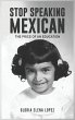 Stop Speaking Mexican - Bild 1