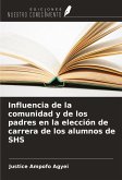 Influencia de la comunidad y de los padres en la elección de carrera de los alumnos de SHS Influencia de la comunidad y de los padres en la elección de carrera de los alumnos de SHS