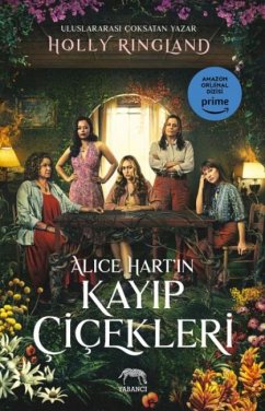 Alice Hartin Kayip Cicekleri - Ringland, Holly