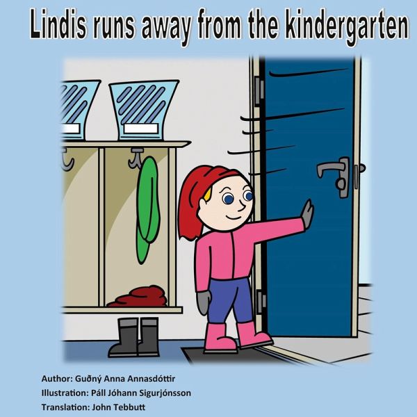 Lindis runs away from the kindergarten Lindis runs away from the kindergarten