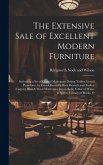 The Extensive Sale of Excellent Modern Furniture: Including a set of Capital Mahogany Dining Tables; Grand Pianoforte, by Erard; Beautiful Rich Brusse