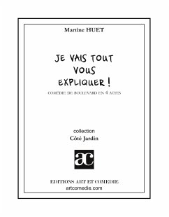 Je vais tout vous expliquer ! - Huet, Martine