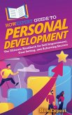 HowExpert Guide to Personal Development