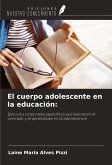 El cuerpo adolescente en la educación: