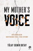 My Mothers Voice My Mothers Voice