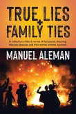 True Lies, Family Ties True Lies, Family Ties