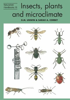 Insects, plants and microclimate - Unwin, D. M.; Corbet, Sarah A.